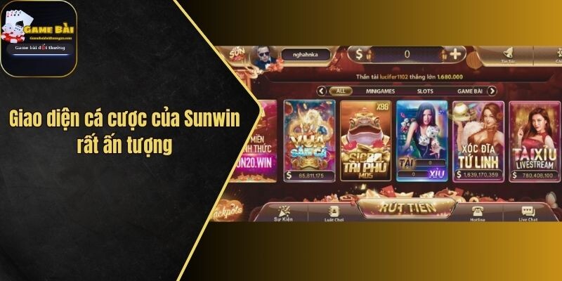 Giao diện cá cược của Sunwin rất ấn tượng