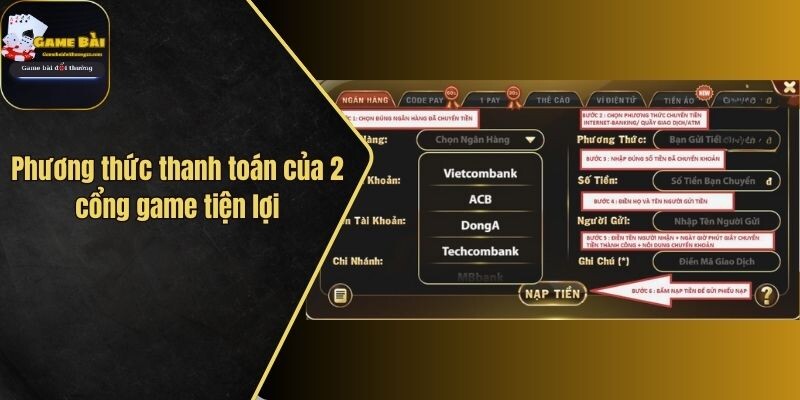 Phương thức thanh toán của 2 cổng game tiện lợi